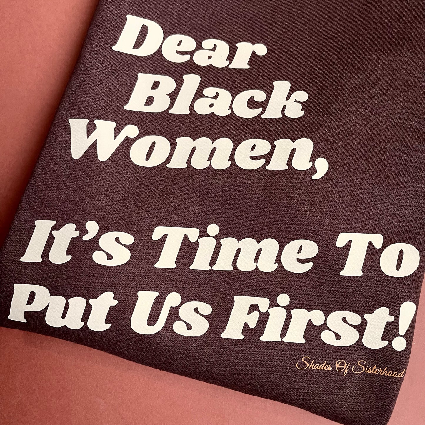 Dear Black Women Sweatshirt (Chocolate)