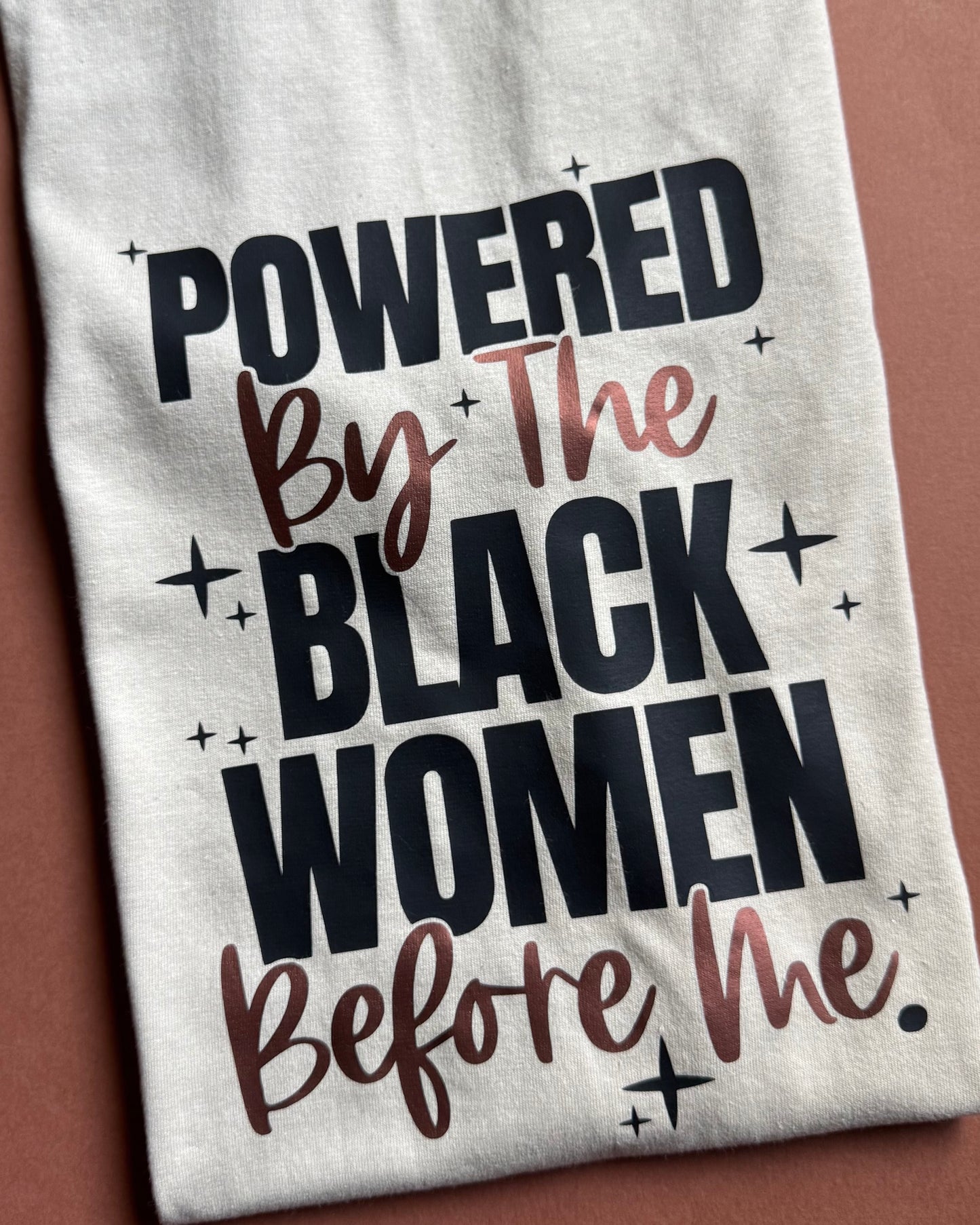 Powered By Women Tee