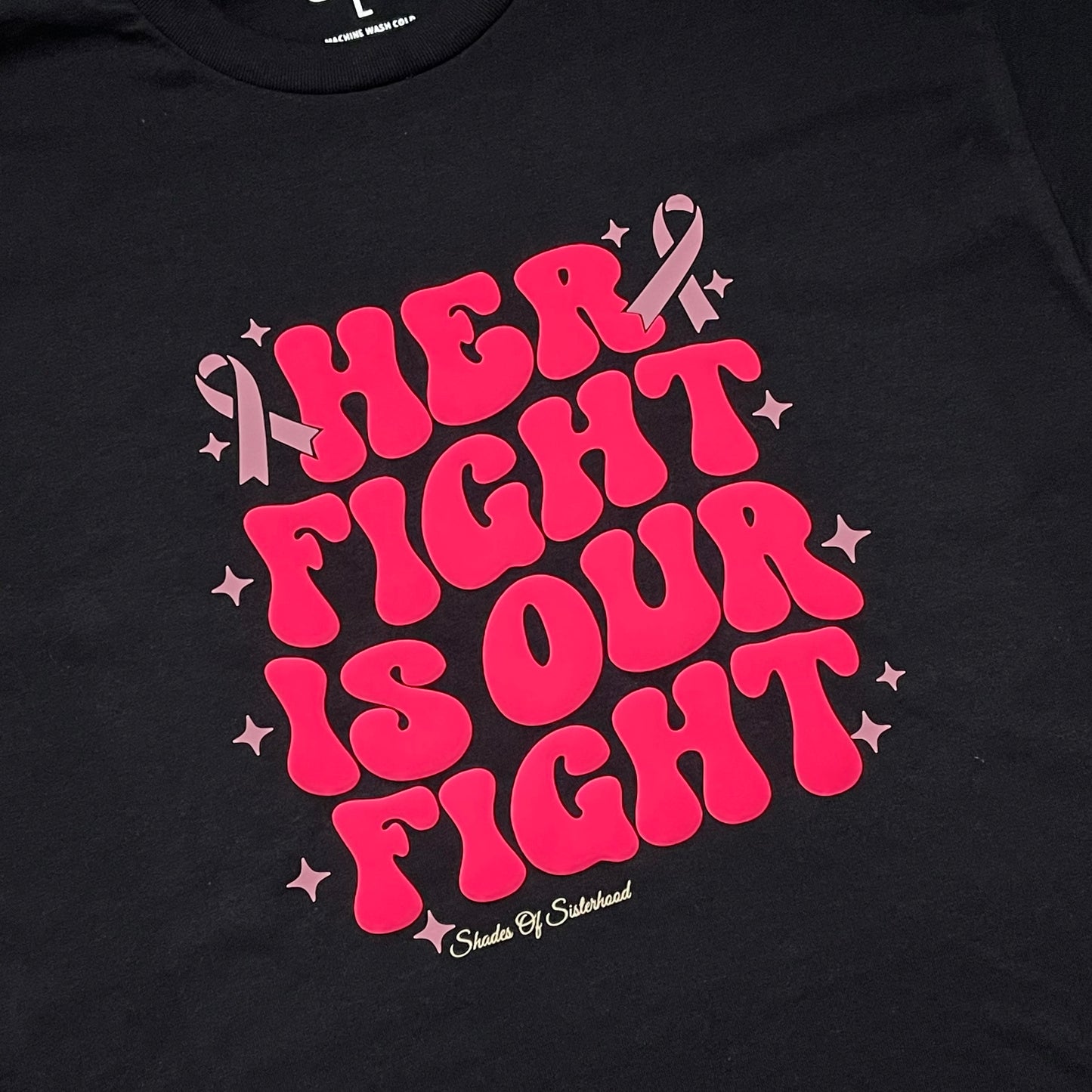 Her Fight Is Our Fight Tee (Breast Cancer Awareness)