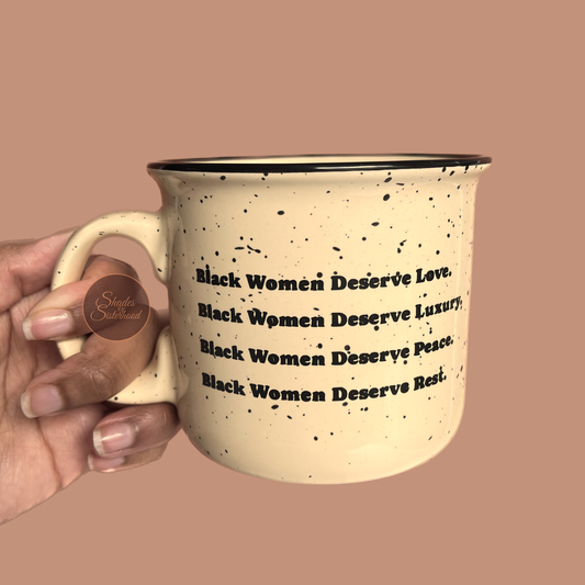 “Black Women Deserve” Campfire Mug