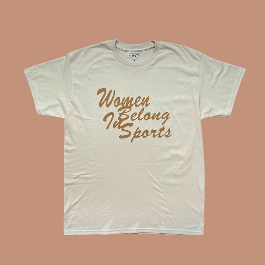 Women Belong In Sports Tee