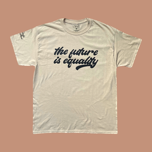 The Future Is Equality Tee