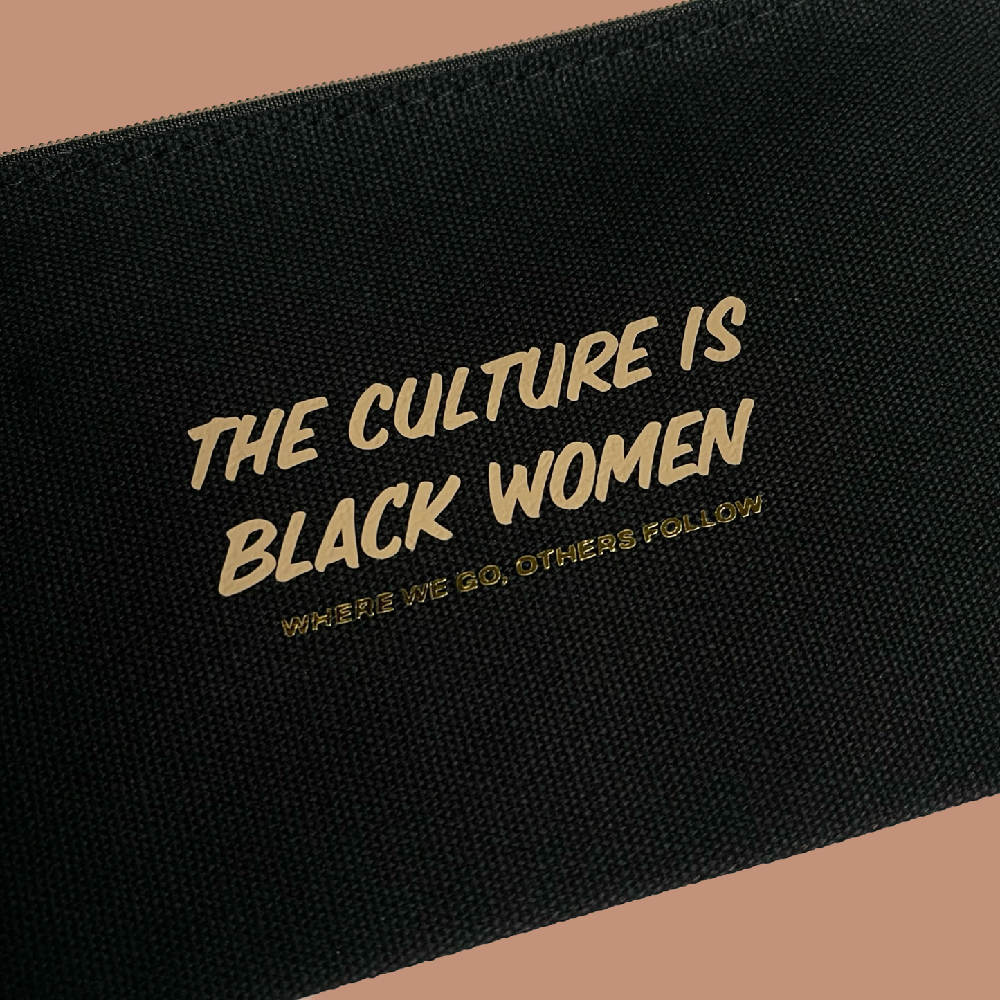 The Culture Is Black Women Pouch